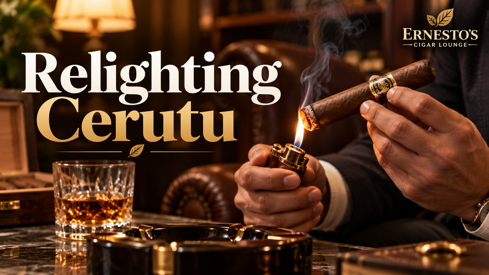 Relighting Cerutu: Cara Menyalakan Ulang dengan Benar